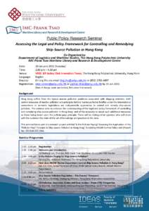 Public Policy Research Seminar Assessing the Legal and Policy Framework for Controlling and Remedying Ship-Source Pollution in Hong Kong Co-Organized by Department of Logistics and Maritime Studies, The Hong Kong Polytec