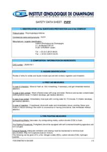 SAFETY DATA SHEET : PVPP 1. IDENTIFICATION of the SUBSTANCE/PREPARATION and of the COMPANY Product name : Polyvinylpolypyrrolidone Commercial name and synonyms : PVPP Manufacturer / supplier identification : Institut Œn