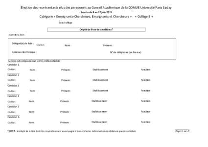 Élection des représentants élus des personnels au Conseil Académique de la COMUE Université Paris Saclay Scrutin du 8 au 17 juin 2015 Catégorie « Enseignants-Chercheurs, Enseignants et Chercheurs » - « Collège 