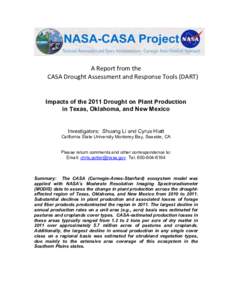 A	
  Report	
  from	
  the	
   CASA	
  Drought	
  Assessment	
  and	
  Response	
  Tools	
  (DART)	
   	
   Impacts of the 2011 Drought on Plant Production in Texas, Oklahoma, and New Mexico