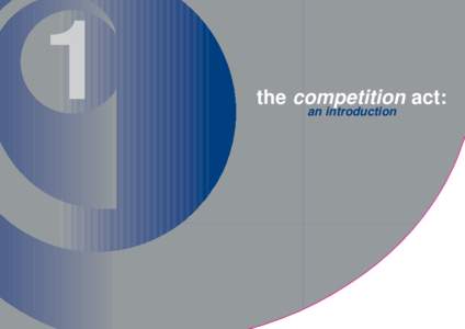 1  the competition act: an introduction  ompetitioncommissio