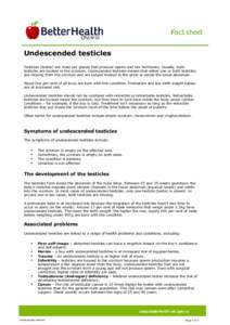 Health / Cryptorchidism / Testicle / Testicular cancer / Orchiopexy / Scrotum / Inguinal hernia / Monorchism / Vas deferens / Male reproductive system / Anatomy / Andrology