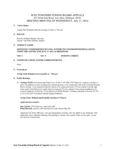 SCIO TOWNSHIP ZONING BOARD APPEALS 827 North Zeeb Road, Ann Arbor, Michigan[removed]MEETING MINUTES OF WEDNESDAY, July 17, 2014 1)
