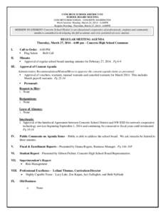 CONCRETE SCHOOL DISTRICT #11 SCHOOL BOARD MEETING CONCRETE HIGH SCHOOL - CONCRETE, WASHINGTON Work Session: Monday, March 24, 2014 – 6:00PM Regular Meeting: Thursday, March 27, [removed]:00PM