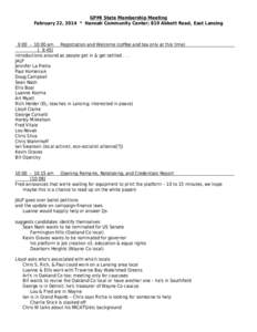 GPMI State Membership Meeting February 22, 2014 * Hannah Community Center; 819 Abbott Road, East Lansing 9:[removed]:00 am Registration and Welcome (coffee and tea only at this time) [ 9:45] introductions around as people 