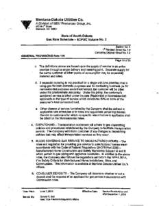 Montana-Dakota Utilities Co. A Division of MDU Resources Group, Inc. 400 N 4 ~ Street Bismarck, ND[removed]State of South Dakota