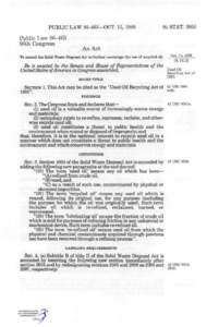 Resource Conservation and Recovery Act / United States Environmental Protection Agency / Oil Disposition /  Reuse and Recycling / Environment / Sustainability / Waste management / Lubricant / Waste / Solid waste policy in the United States / 94th United States Congress / First Amendment to the United States Constitution / Public administration