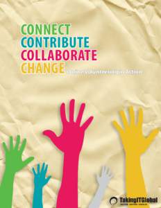 CONNECT CONTRIBUTE COLLABORATE CHANGE  Online Volunteering in Action