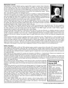 Behind the Lawsuit Arthur Harvey, an organic blueberry grower, longtime IOIA inspector member, former Alternate to the IOIA Board, and current chair of the IOIA Bylaws Committee, was interviewed regarding his lawsuit in 