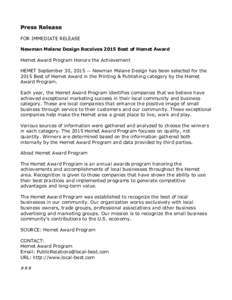 Press Release FOR IMMEDIATE RELEASE Newman Malane Design Receives 2015 Best of Hemet Award Hemet Award Program Honors the Achievement HEMET September 30, Newman Malane Design has been selected for the