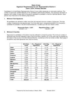 State of Iowa Signature Requirements for U.S. Representative District 3 June 3, 2014, Primary Election Candidates for United States Representative District 3 must collect signatures on nomination petitions. The number of