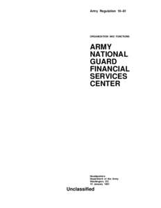Army Regulation 10–81  ORGANIZATION AND FUNCTIONS ARMY NATIONAL