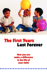 The First Years 				 Last Forever How you can make a difference