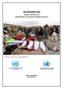 AFGHANISTAN ANNUAL REPORT 2014 PROTECTION OF CIVILIANS IN ARMED CONFLICT © 2014/Ihsanullah Mahjoor/Associated Press