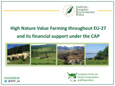High Nature Value Farming throughout EU-27 and its financial support under the CAP