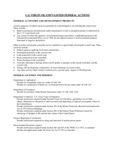 U.S. VIRGIN ISLAND’S LISTED FEDERAL ACTIONS FEDERAL ACTIVITIES AND DEVELOPMENT PROJECTS Certain categories of federal action can generally be acknowledged as not affecting the coastal zone. These include: • Radio tra