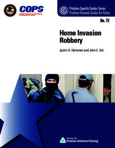 Problem-Specific Guides Series Problem-Oriented Guides for Police No. 70  Home Invasion