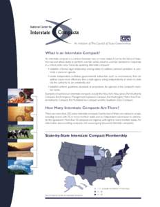 An initiative of The Council of State Governments  What is an Interstate Compact? An interstate compact is a contract between two or more states. It carries the force of statutory law and allows states to perform a certa