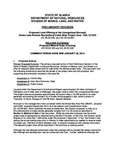 STATE OF ALASKA DEPARTMENT OF NATURAL RESOURCES DIVISION OF MINING, LAND, AND WATER PRELIMINARY DECISION Proposed Land Offering in the Unorganized Borough Snake Lake Remote Recreational Cabin Sites Project Area - ADL 231