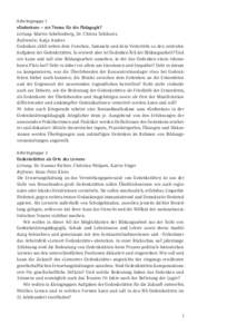 Arbeitsgruppe 1 »Gedenken« – ein Thema für die Pädagogik? Leitung: Martin Schellenberg, Dr. Christa Schikorra Referentin: Katja Anders Gedenken zählt neben dem Forschen, Sammeln und dem Vermitteln zu den zentralen