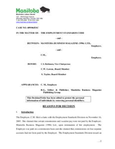Manitoba Labour Board 402 – 258 Portage Avenue Winnipeg, Manitoba, Canada R3C 0B6 T[removed]F[removed]www.manitoba.ca/labour/labbrd