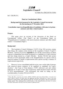 立法會 Legislative Council LC Paper No. CB[removed]Ref : CB2/PL/CA Panel on Constitutional Affairs Background brief prepared by the Legislative Council Secretariat