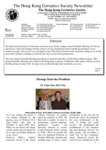 The Hong Kong Geriatrics Society Newsletter The Hong Kong Geriatrics Society c/o Department of Geriatrics & Rehabilitation, Haven of Hope Hospital 8 Haven of Hope Road, Tseung Kwan O, Hong Kong Tel: ([removed]Fax : 