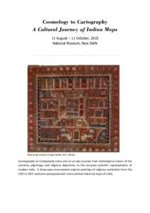Cosmology to Cartography A Cultural Journey of Indian Maps 11 August – 11 October, 2015 National Museum, New Delhi  Map of the temple of Jagannatha, Puri, Odisha