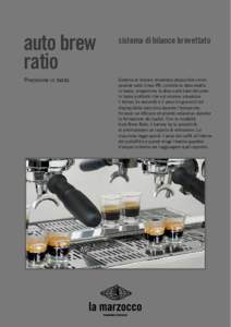 auto brew ratio Precisione in tazza. sistema di bilance brevettato