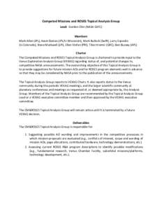 Competed Missions and ROSES Topical Analysis Group Lead: Gordon Chin (NASA GSFC) Members Mark Allen (JPL), Kevin Baines (JPL/U-Wisconsin), Mark Bullock (SwRI), Larry Esposito (U-Colorado), Steve Mackwell (LPI), Ellen Sto