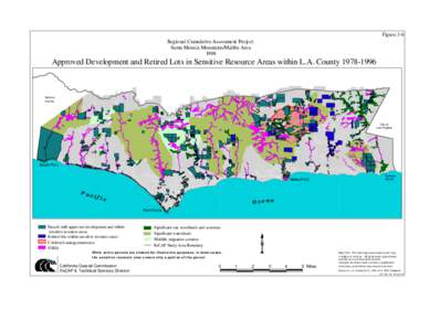 Figure 3-6 Regional Cumulative Assessment Project: Santa Monica Mountains/Malibu Area[removed]Approved Development and Retired Lots in Sensitive Resource Areas within L.A. County[removed]