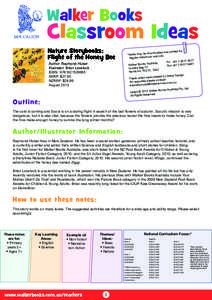 Walker Books  Classroom Ideas Nature Storybooks: Flight of the Honey Bee Author: Raymond Huber