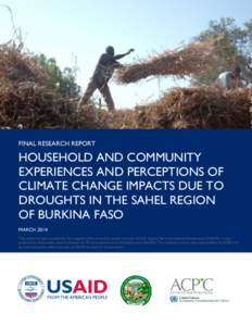 FINAL RESEARCH REPORT  HOUSEHOLD AND COMMUNITY EXPERIENCES AND PERCEPTIONS OF CLIMATE CHANGE IMPACTS DUE TO DROUGHTS IN THE SAHEL REGION