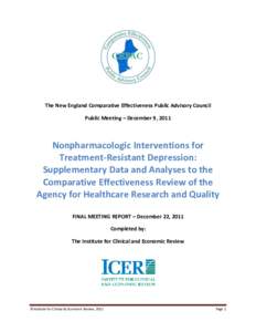 The New England Comparative Effectiveness Public Advisory Council Public Meeting – December 9, 2011 Nonpharmacologic Interventions for Treatment-Resistant Depression: Supplementary Data and Analyses to the