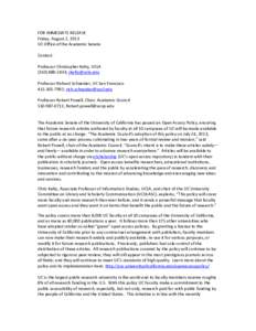 FOR IMMEDIATE RELEASE Friday, August 2, 2013 UC Office of the Academic Senate Contact: Professor Christopher Kelty, UCLA[removed]; [removed]