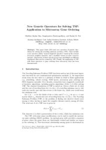 New Genetic Operators for Solving TSP: Application to Microarray Gene Ordering Shubhra Sankar Ray, Sanghamitra Bandyopadhyay, and Sankar K. Pal Machine Intelligence Unit, Indian Statistical Institute, Kolkata[removed] {shu