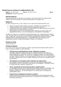 Beslutning om analyse af ungdomsskolen (B) Sagsnr.: Dok.nr.:   Åbent