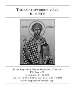 THE SAINT SPYRIDON VOICE JULY 2006 Saint Spyridon Greek Orthodox Church PO Box 427 Newport, RI 02840