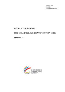 HKCA 3101 ISSUE 8 NOVEMBER 2013 REGULATORY GUIDE FOR CALLING LINE IDENTIFICATION (CLI)