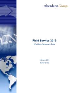 Field Service 2013 Workforce Management Guide February 2013 Sumair Dutta