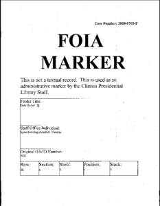 Case Number: [removed]F  FOIA MARKER This is not a textual record. This is used as an administrative marker by the (]inton Presidential