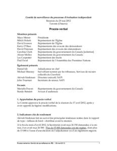 Comité de surveillance du processus d’évaluation indépendant Réunion du 29 mai 2012 Toronto (Ontario) Procès-verbal Membres présents