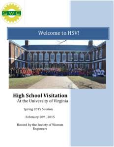 Welcome to HSV!  High School Visitation At the University of Virginia Spring 2015 Session