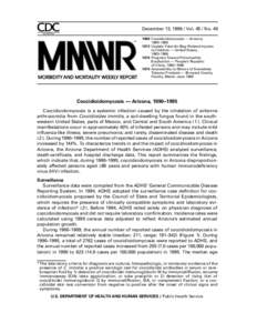 December 13, [removed]Vol[removed]No. 49 TM 1069 Coccidioidomycosis — Arizona, 1990–[removed]Update: Fatal Air Bag–Related Injuries