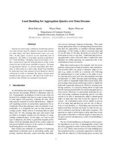 Load Shedding for Aggregation Queries over Data Streams Brian Babcock