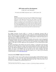 EPN Status and New Developments C. BRUYNINX1 AND F. ROOSBEEK1 Presented at the EUREF Symposium, June 4 - 6, 2007, London, UK Abstract