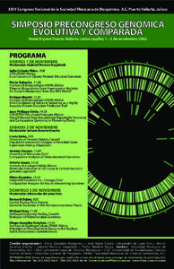 XXIV Congreso Nacional de la Sociedad Mexicana de Bioquímica, A.C. Puerto Vallarta, Jalisco  SIMPOSIO PRECONGRESO GENÓMICA EVOLUTIVA Y COMPARADA Hotel Krystal Puerto Vallarta (salon capilla[removed]de noviembre 2002