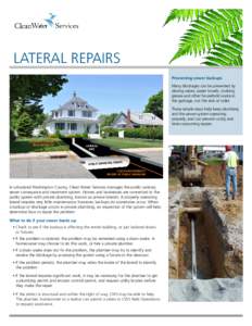 LATERAL REPAIRS Preventing sewer backups Many blockages can be prevented by placing wipes, paper towels, cooking grease and other household waste in the garbage, not the sink	or toilet.