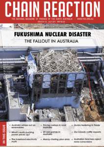 ISSUE # 112 JULY 2011 RRP $5.50  FUKUSHIMA NUCLEAR DISASTER IN THIS ISSUE