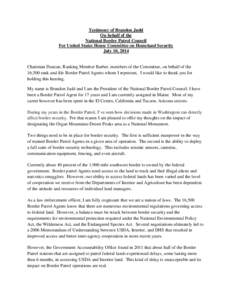 Testimony of Brandon Judd On behalf of the National Border Patrol Council For United States House Committee on Homeland Security July 10, 2014